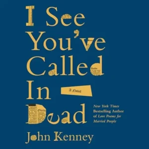 I See You’ve Called in Dead, by John Kenney | Free Audiobook