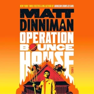 Operation Bounce House, by Matt Dinniman | Free Audiobook