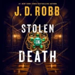 Stolen in Death (In Death, Book 62), by J. D. Robb