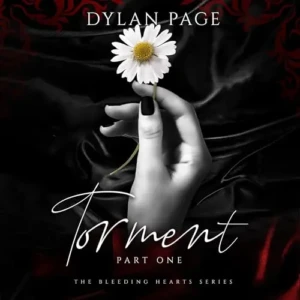 Torment – Part One (The Bleeding Hearts, Book 1), by Dylan Page | Free Audiobook