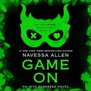 Game On (Into Darkness, Book 3), by Navessa Allen | Free Audiobook