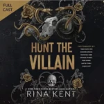 Hunt the Villain, by Rina Kent Free Audiobook