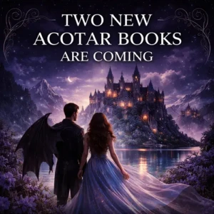 Two new ACOTAR books are coming — here’s everything we know