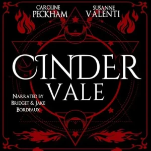 Cinder Vale (Sins of the Zodiac, Book 3), by Caroline Peckham, Susanne Valenti | Free Audiobook