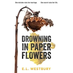 Drowning in Paper Flowers, by E.L. Westbury | Free Audiobook