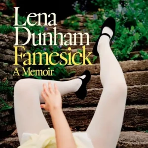 Famesick, by Lena Dunham | Free Audiobook
