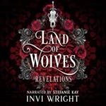 Land of Wolves (Land of Wolves, Book 1), by Invi Wright