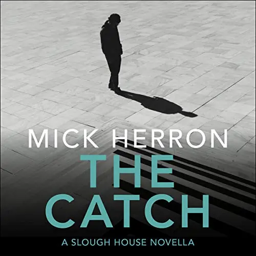 The Catch - Slough House