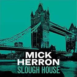Slough House - Slough House Series
