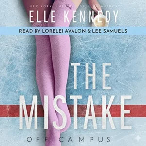 The Mistake (Off-Campus, Book 2), by Elle Kennedy | Free Audiobook