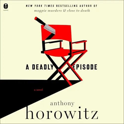 A Deadly Episode (Magpie Murders, Book 4), by Anthony Horowitz