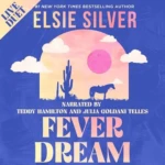 Fever Dream (Emerald Lake, Book 1), by Elsie Silver