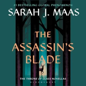 The Assassin’s Blade, by Sarah J. Maas | Free Audiobook