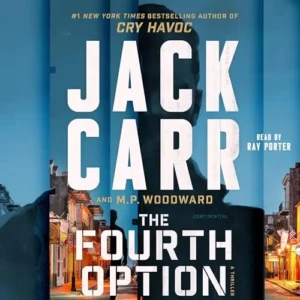 The Fourth Option (Book 1), by Jack Carr and M.P. Woodward | Free Audiobook