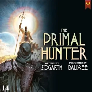 The Primal Hunter 14, by Zogarth | Free Audiobook