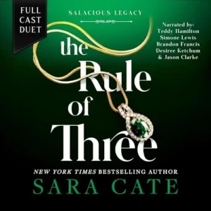 The Rule of Three (Salacious Legacy, Book 2), by Sara Cate | Free Audiobook