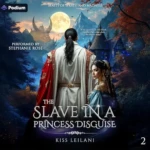 The Slave in a Princess Disguise (Beasts of Wrath and Madness, Book 2), by Kiss Leilani