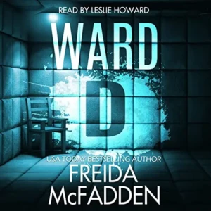 Ward D, by Freida McFadden | Free Audiobook