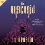 The Arachnid (The Poisoner, Book 2), by I.V. Ophelia