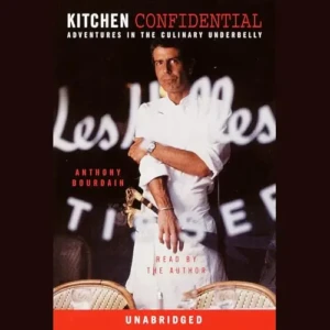 Kitchen Confidential, by Anthony Bourdain | Free Audiobook
