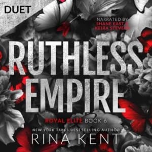 Ruthless Empire (Royal Elite, Book 6), by Rina Kent | Free Audiobook