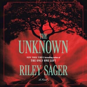 The Unknown, by Riley Sager | Free Audiobook