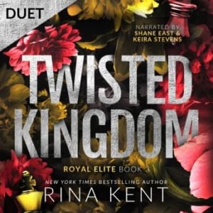 Twisted Kingdom (Royal Elite, Book 3), by Rina Kent | Free Audiobook