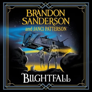 Blightfall (Skyward Legacy, Book 1), by Brandon Sanderson | Free Audiobook