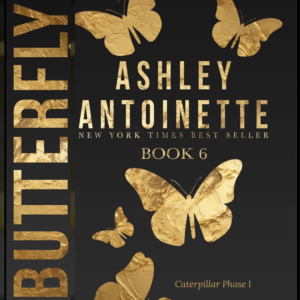 Butterfly 6: Phase 1 (Caterpillar), by Ashley Antoinette | Free Audiobook