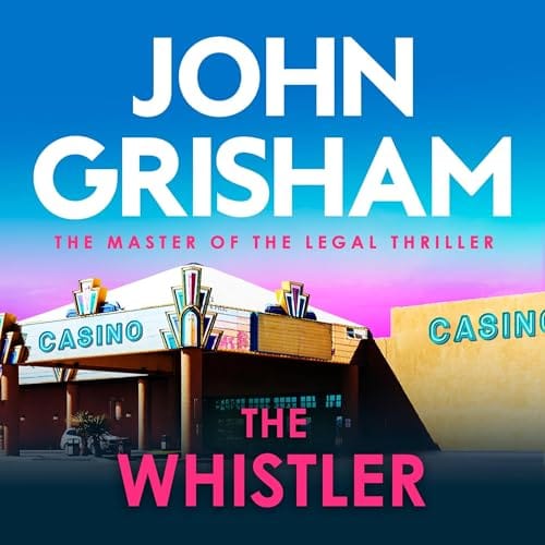 The Whistler (The Whistler 1), by John Grisham | Free Audiobook