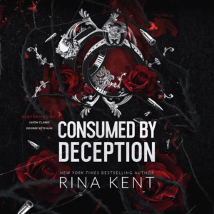 Consumed by Deception (Deception Trilogy 3), by Rina Kent | Free Audiobook