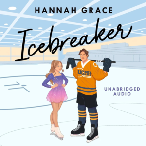Icebreaker (Maple Hills, Book 1), by Hannah Grace | Free Audiobook