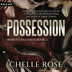 Possession (Bonetti Bastards, Book 2), by Chelle Rose | Free Audiobook
