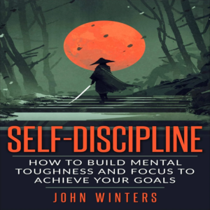 Self-Discipline, by John Winters | Free Audiobook